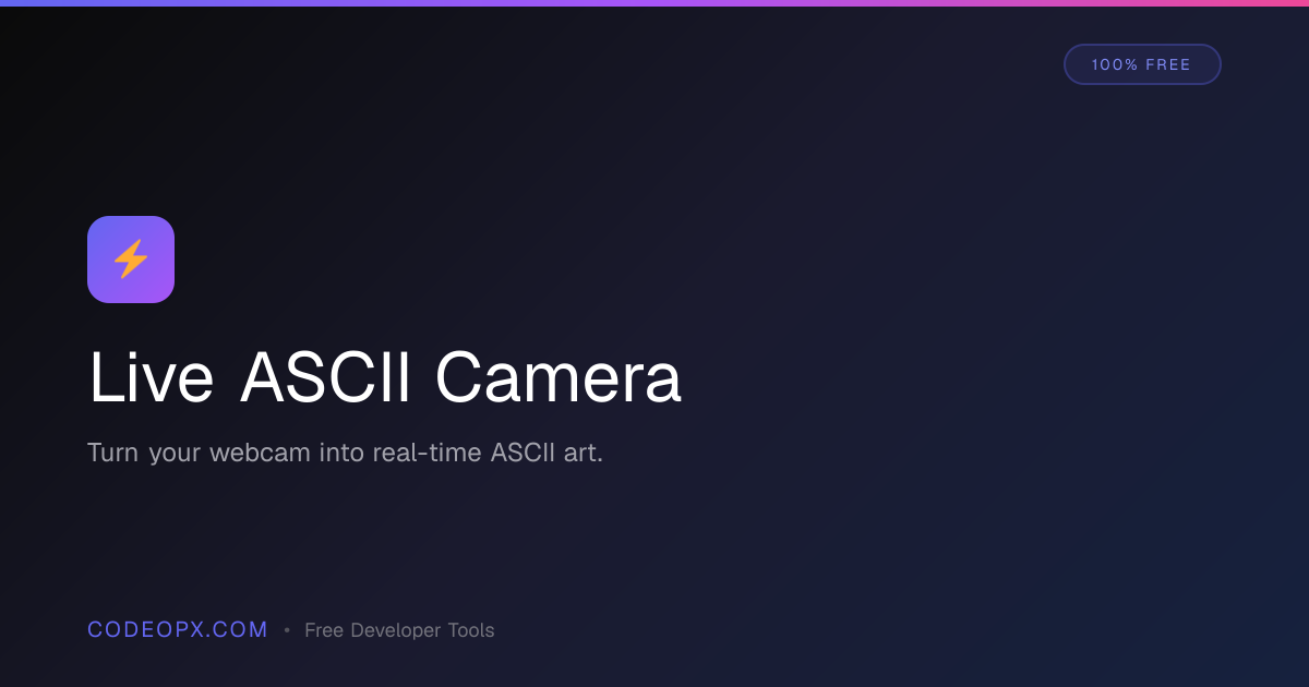 Live ASCII Camera - Webcam to ASCII Art Real-Time | CodeOpx